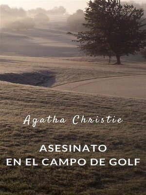 cover image of Asesinato en el campo de golf (traducido)